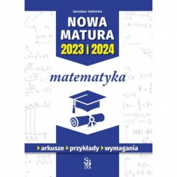 Matematyka. Nowa matura...
