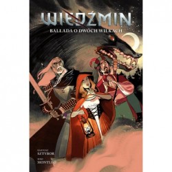 Wiedźmin. Ballada o dwóch...