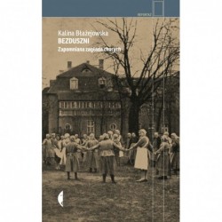 Bezduszni. Zapomniana...