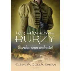 Gorzka cena wolności. Cykl...