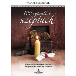 100 rytuałów szeptuch....