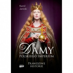 Damy polskiego imperium....