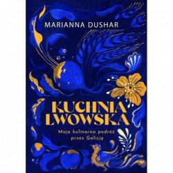 Kuchnia lwowska. Moja...