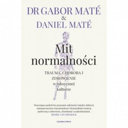 Mit normalności. Trauma,...