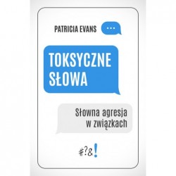 Toksyczne słowa. Słowna...