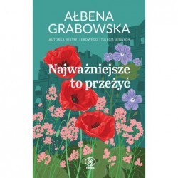 Najważniejsze to przeżyć