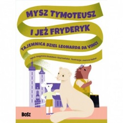 Mysz Tymoteusz i jeż...