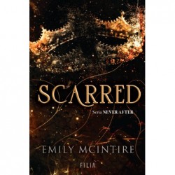 Scarred. Seria Never After....