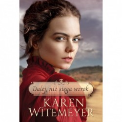 Dalej, niż sięga wzrok