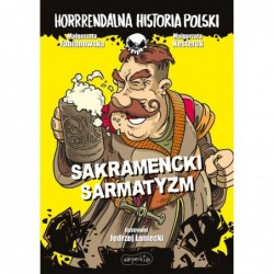Sakramencki sarmatyzm....
