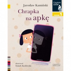 Chrapka na apkę. Czytam...