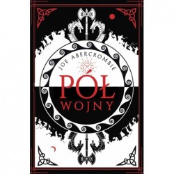 Pół wojny. Morze Drzazg. Tom 3