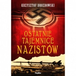 Ostatnie tajemnice nazistów
