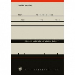 Z Polski Ludowej do Wolnej...