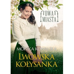 Lwowska kołysanka. Dwa...