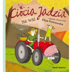 Ciocia Jadzia. Ciocia...