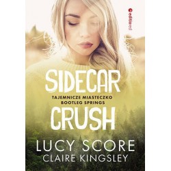 Sidecar Crush. Tajemnicze...