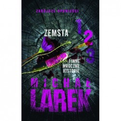 Zemsta i inne mroczne...