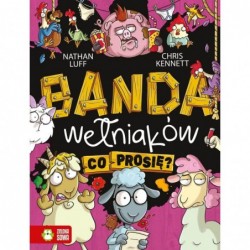 Banda Wełniaków. Co prosię?