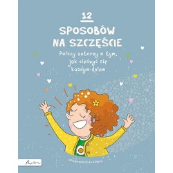 12 sposobów na szczęście....