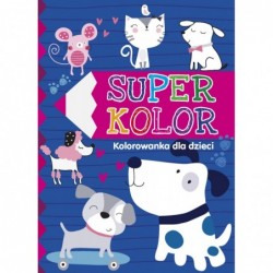 Super kolor. Kolorowanka...
