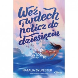 Weź wdech i policz do...