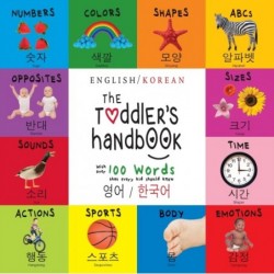 The Toddler`s Handbook:...