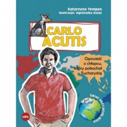 Carlo Acutis. Opowieść o...