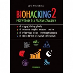 Biohacking 2. Przewodnik...