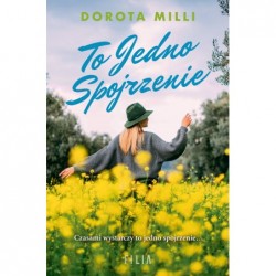 To jedno spojrzenie....