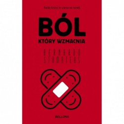 Ból, który wzmacnia