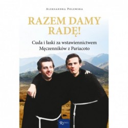 Razem damy radę. Cuda i...