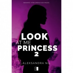 Look at Me Princess 2....