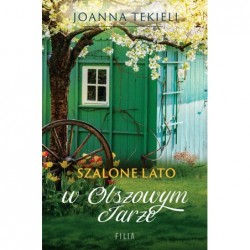 Szalone lato w Olszowym Jarze