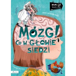 Wiem i ja. Mózg! Co w...