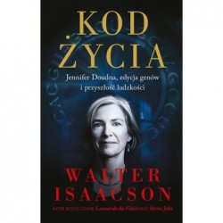 Kod życia. Jennifer Doudna,...
