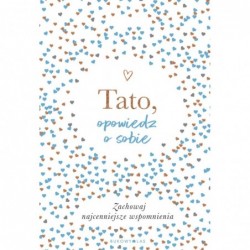 Tato, opowiedz o sobie