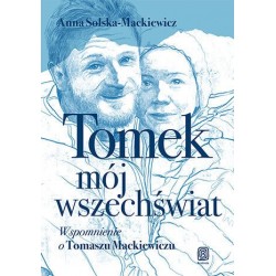 Tomek, mój wszechświat....