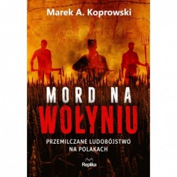 Mord na Wołyniu....