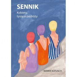 Sennik. Kobiety, tysiące...