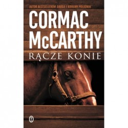Rącze konie. Trylogia...