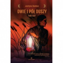 Dwie i pół duszy. Folk noir