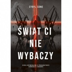 Świat ci nie wybaczy