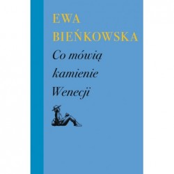 Co mówią kamienie Wenecji