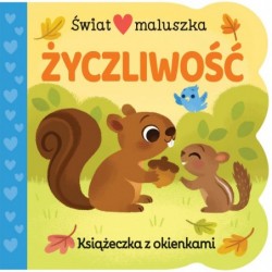 Świat maluszka. Życzliwość....