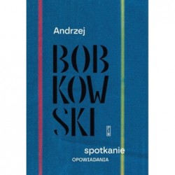 Spotkanie. Opowiadania