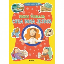 Dzieci poznają cuda Pana...