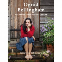 Ogród Bellingham. Jak...