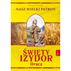 Nasz Wielki Patron. Święty...