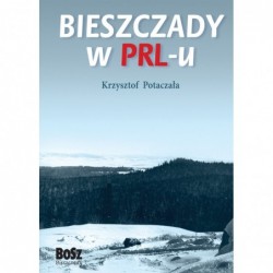 Bieszczady w PRL-u